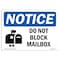Signmission OSHA Notice, 5" Height, NOTICE Do Not Block Mailbox Sign, 7" X 5", Landscape OS-NS-D-57-L-15418 - alternate 1